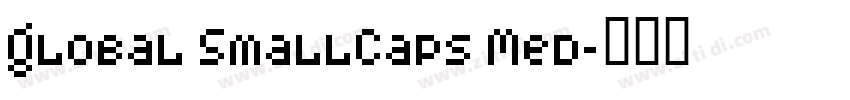 Global SmallCaps Med字体转换